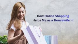 How Online Shopping Helps Me as a Housewife